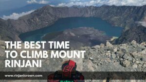 The Best Time to Climb Mount Rinjani