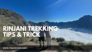 Rinjani Trekking Tips & Tricks